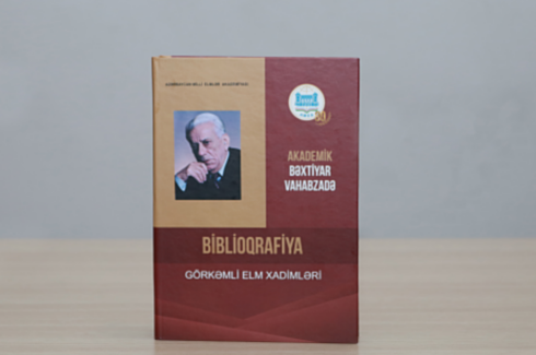 Akademik Bəxtiyar Vahabzadə: biblioqrafiya 